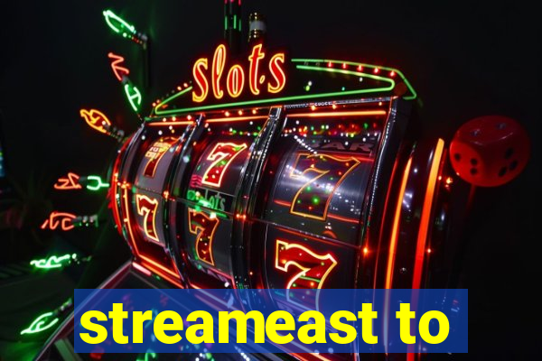 streameast to